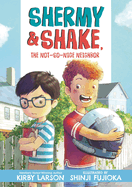 Shermy and Shake, the Not So Nice Neighbor Book Cover Image