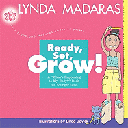 Ready, Set, Grow!: A What's Happening to My Body? Book for Younger Girls