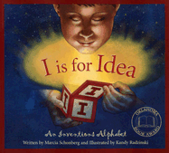I is for Idea: An Inventions Alphabet