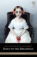 Dawn of the Dreadfuls: Pride and Prejudice and Zombies Book Cover Image