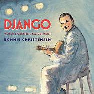 Django: World's Greatest Jazz Guitarist