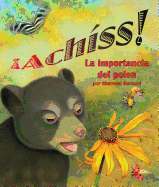 ¡Achíss!: La importancia del polen