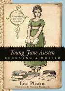 Young Jane Austen: Becoming a Writer