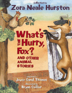 What's the Hurry, Fox?: And Other Animal Stories