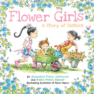 Flower Girls: A Story of Sisters