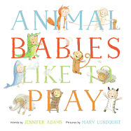 Animal Babies Like to Play