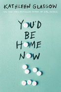 You'd Be Home Now Book Cover Image