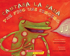 Cantaba la rana / The Frog Was Singing