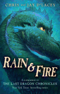 Rain & Fire: A Companion to the Last Dragon Chronicles