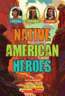 Native American Heroes: Osceola, Tecumseh & Cochise