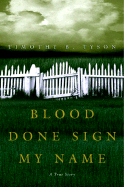 Blood Done Sign My Name: A True Story