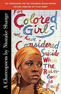 For Colored Girls Who Have Considered Suicide When the Rainbow Is Enuf