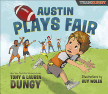 Austin Plays Fair: A Team Dungy Story about Football
