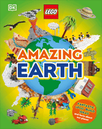 Lego Amazing Earth: Fantastic Building Ideas and Facts about Our Planet