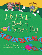 A-B-A-B-A- A Book of Pattern Play