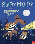 Shifty McGifty and Slippery Sam