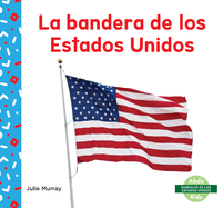 La bandera de los Estados Unidos