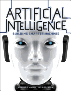 Artificial Intelligence: Building Smarter Machines