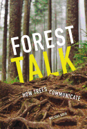 Forest Talk: How Trees Communicate