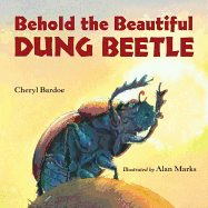 Behold the Beautiful Dung Beetle Book Cover Image