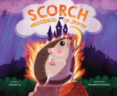 Scorch, Hedgehog of Doom
