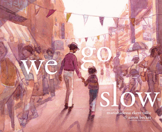 We Go Slow