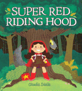 Super Red Riding Hood