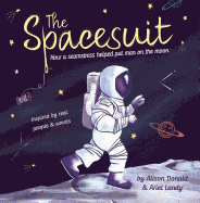 The Spacesuit: How a Seamstress Helped Put Man on the Moon