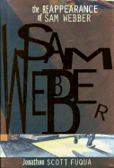 The Reappearance of Sam Webber