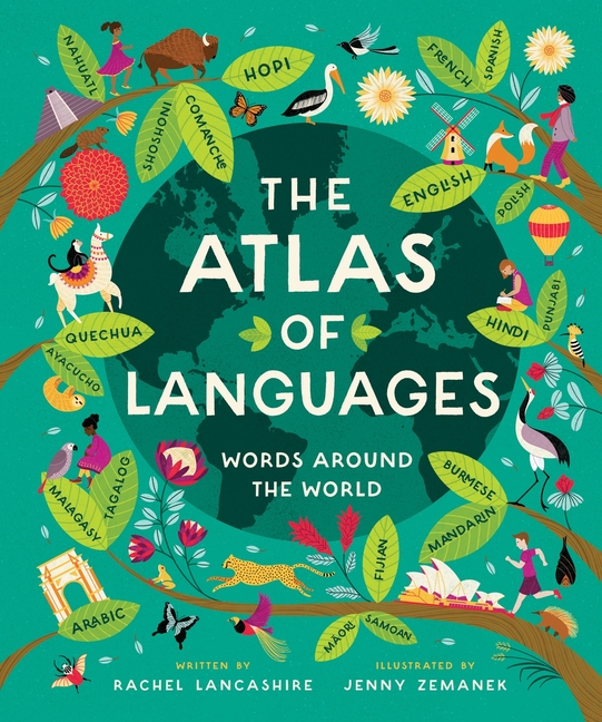 Atlas of Languages, The: Words Around the World