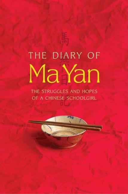 The Diary of Ma Yan: The Struggles and Hopes of a Chinese Schoolgirl