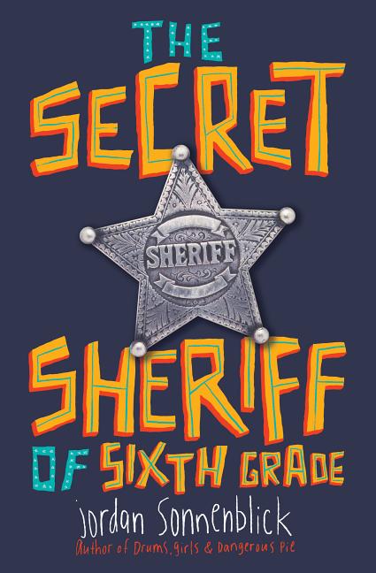 Secret Sheriff of Sixth Grade, The