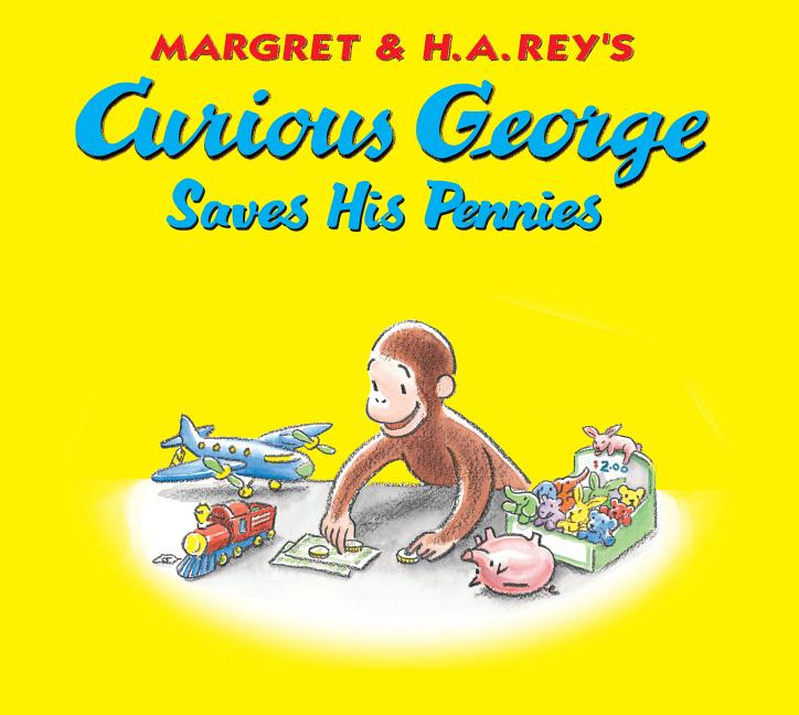 Curious George Saves His Pennies