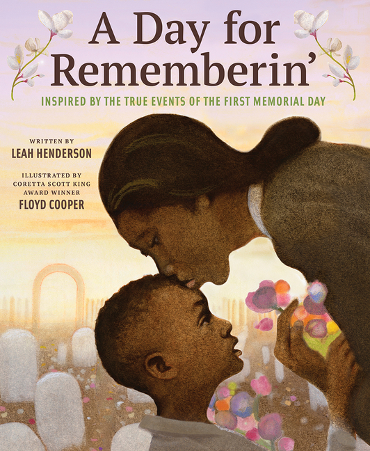 Day for Rememberin', A: Inspired by the True Events of the First Memorial Day