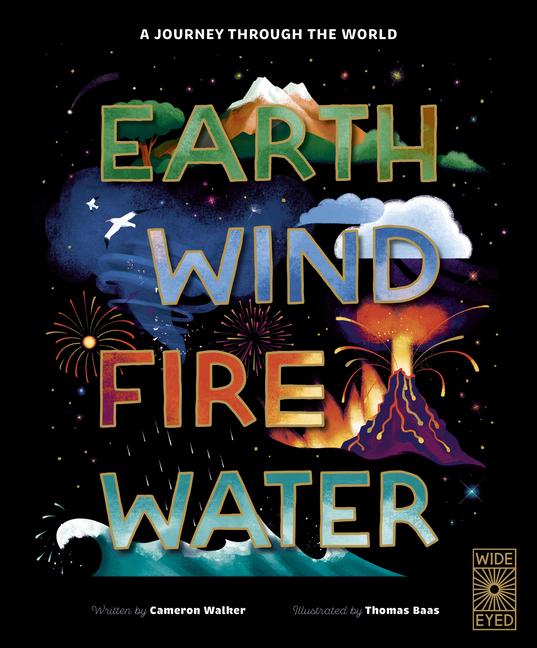 Earth, Wind, Fire, Water: A Journey Through the World