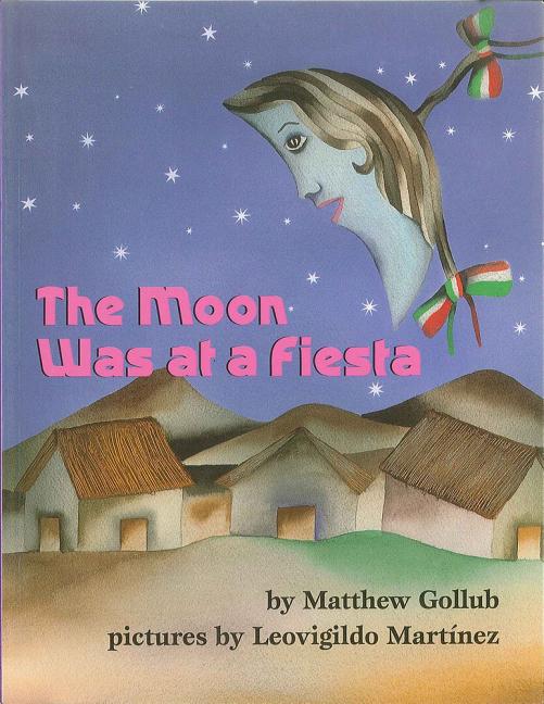 Moon Was at a Fiesta, The