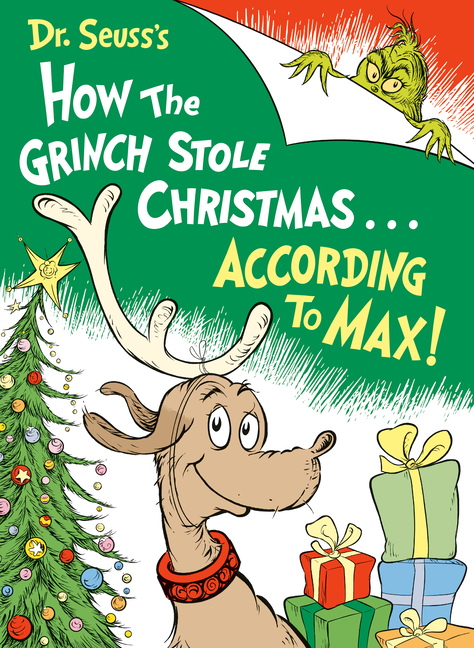 Dr. Seuss's How the Grinch Stole Christmas... According to Max!