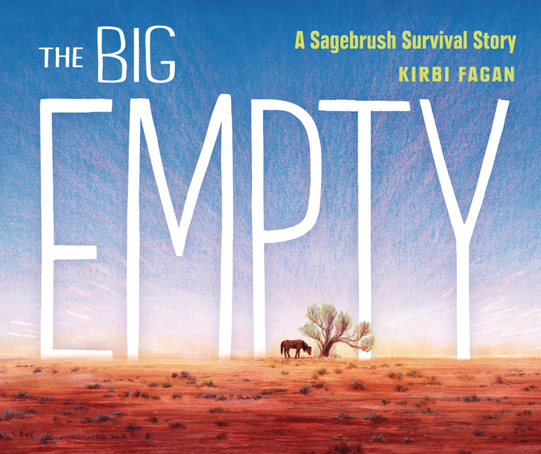 The Big Empty: A Sagebrush Survival Story