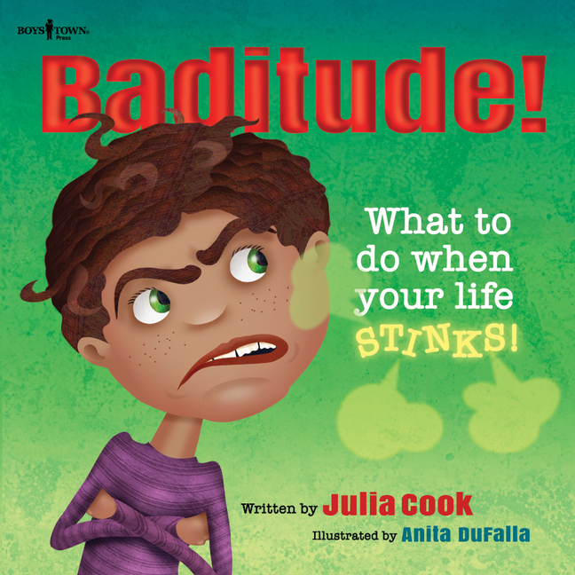 Baditude!: What to Do When Life Stinks