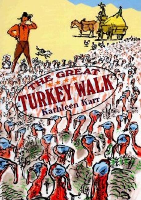 Great Turkey Walk, The