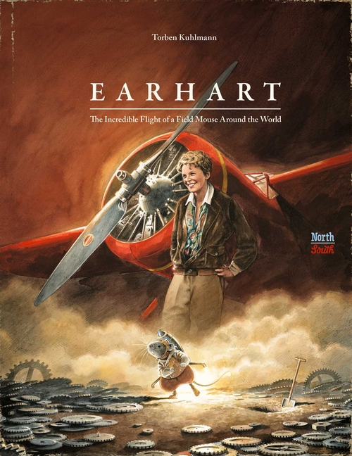 Earhart: The Incredible Flight of a Field Mouse Around the World
