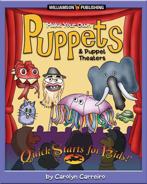 Make Your Own Puppets & Puppet Theaters