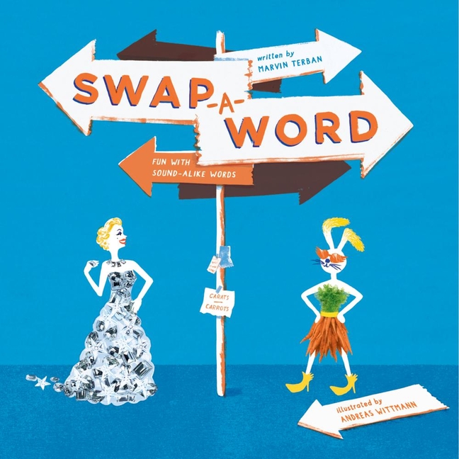 Swap-A-Word!: Fun with Sound-Alike Words