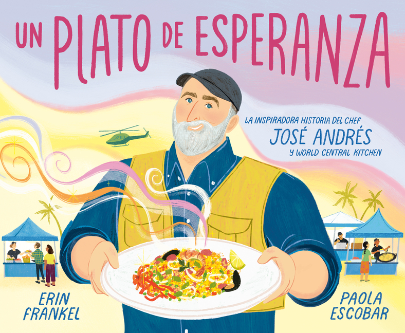 Un plato de esperanza: La inspiradora historia del chef José Andrés y World Central Kitchen