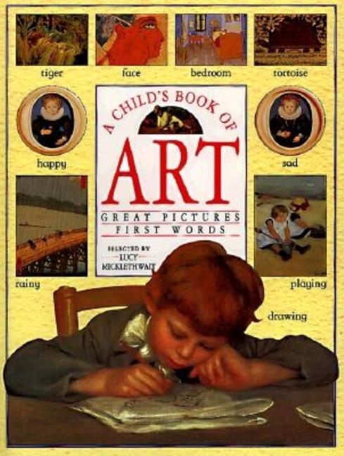 A Child's Book of Art: Discover Great Paintings