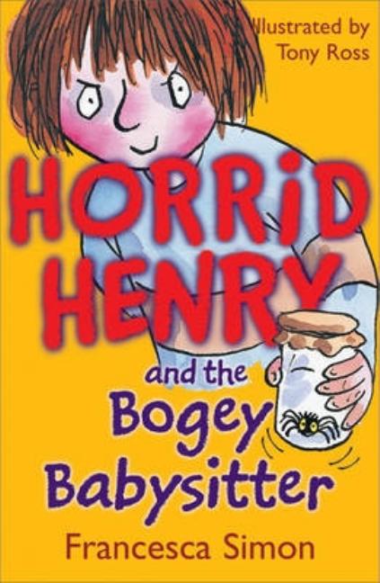 Horrid Henry and the Bogey Babysitter