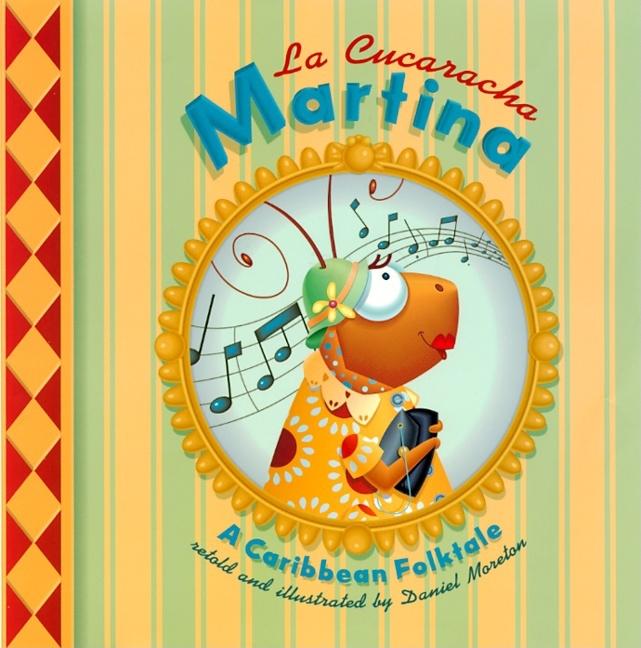 La Cucaracha Martina: A Caribbean Folktale