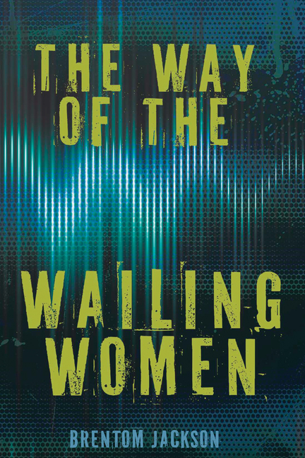 Way of the Wailing Women, The