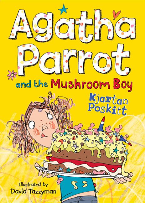 Agatha Parrot and the Mushroom Boy