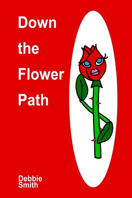 Down the Flower Path